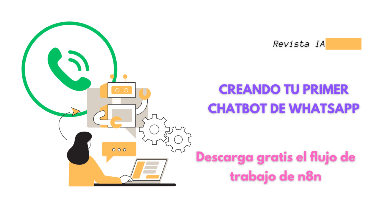 Creando Tu Primer Chatbot de WhatsApp